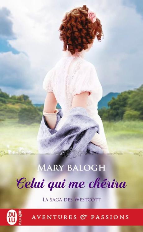 La Saga des Wescott T8 – Celui qui me chérira de Mary Balogh