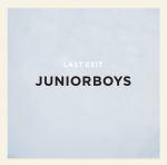 Junior Boys {Last Exit} Junior Boys ‘ Waiting Game