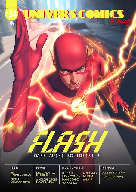 UNIVERSCOMICS LE MAG' #34 : FLASH GARE AU(X) BOLIDE(S)