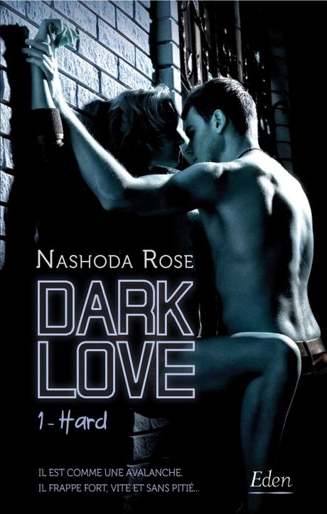 'Dark Love, tome 1 : Hard' de Nashoda Rose