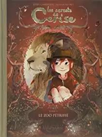 Les carnets de Cerise, tome 1 : Le zoo pétrifié - Joris Chamblain et Aurélie Neyret