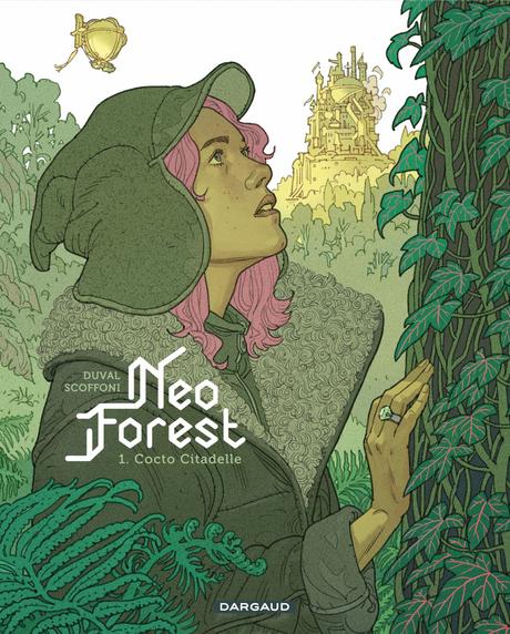 Néo Forest, tome 1 : Cocto Citadelle