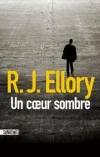 R.J. Ellory – Un cœur sombre