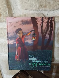 Les nuits magiques de Nisnoura de Jean-François Chabas et Alexandra Huard