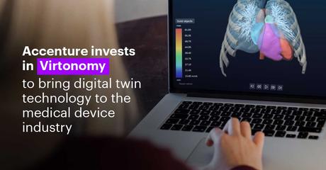 Accenture investit dans Virtonomy pour aider les entreprises de technologie médicale à utiliser la technologie Digital Twin pour accélérer la mise sur le marché des dispositifs médicaux