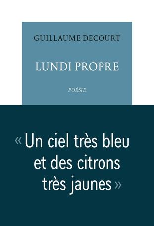 Guillaume Decourt | Lundi propre | Lecture de Gérard Cartier