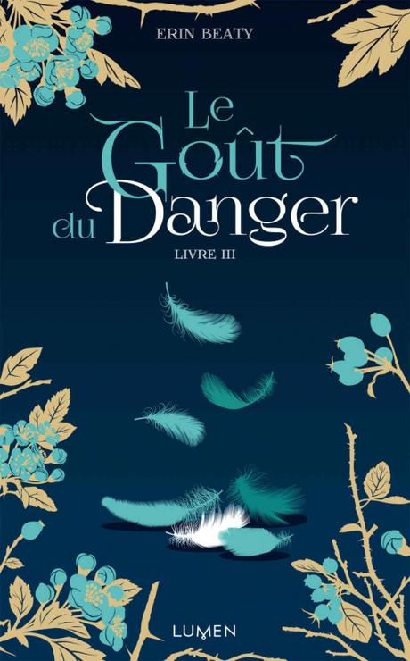 La Couleur du Mensonge, tome 3 : Le goût du danger