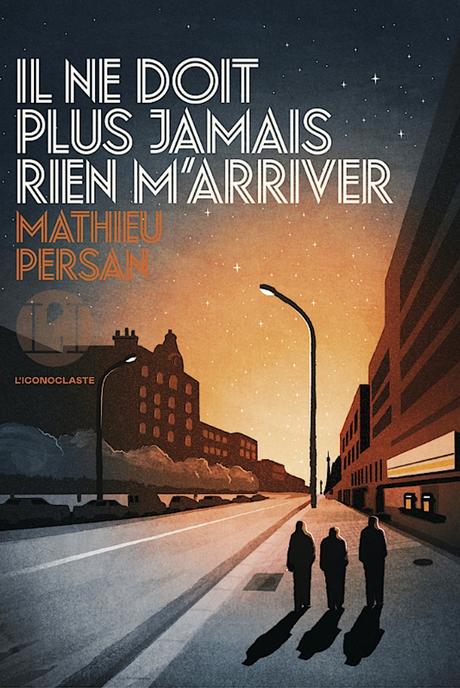 Il ne doit plus rien m’arriver Il ne doit plus rien m’arriver