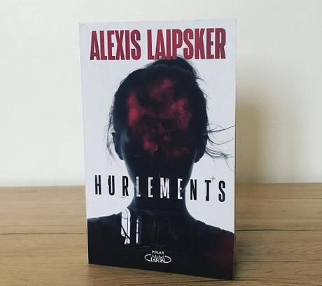 Hurlements – Alexis Laipsker