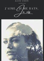 J'aime, je me bats, je vis