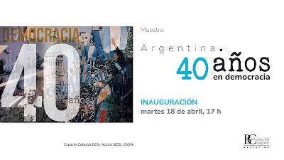 Exposition sur les 40 ans de démocratie en Argentine au Congrès [à l’affiche]