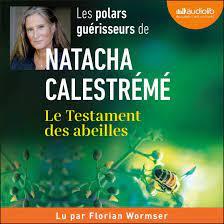 Le testament des abeilles de Natacha Calestrémé