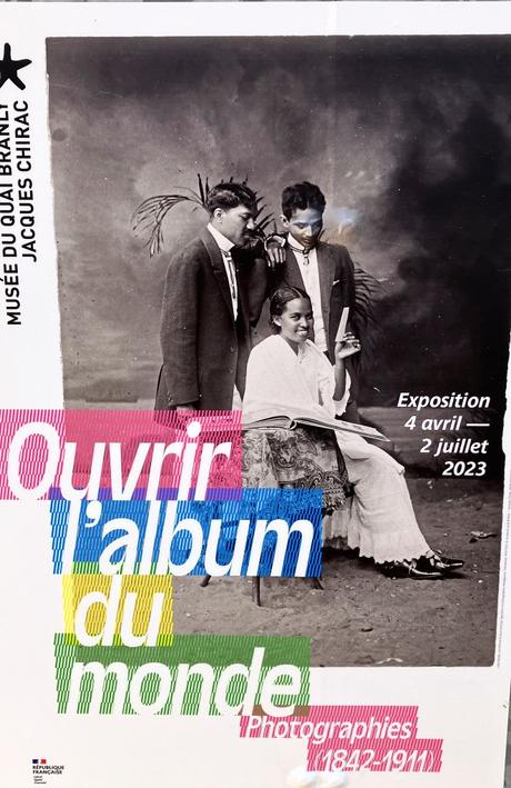 Musée du quai Branly – « Ouvrir l’album du monde » (photographies 1842-1911)