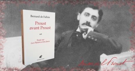 Bribes de Proust avant Proust