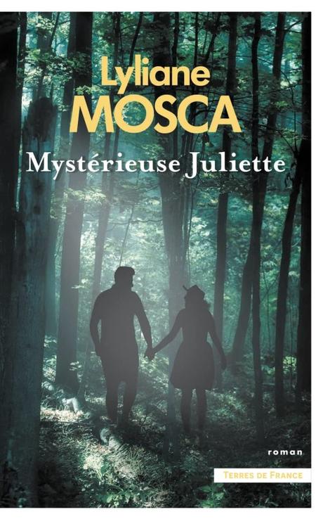 Mystérieuse Juliette, de Lyliane Mosca
