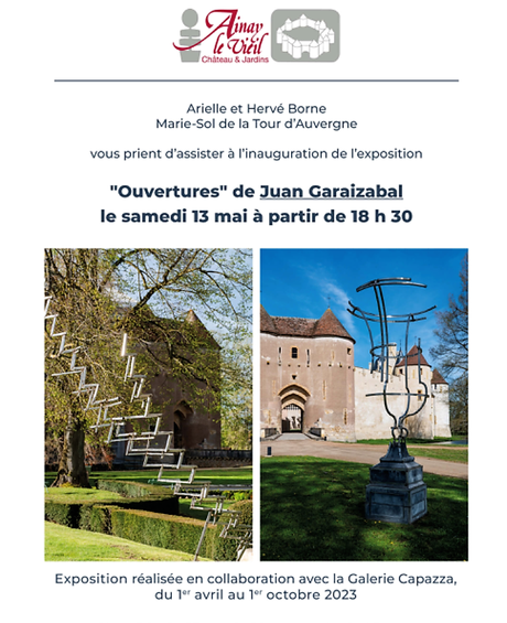 Galerie CAPAZZA – au Château d’Ainay-le-Vieil. le 13 Mai 2023. Exposition Juan Garaizbal.