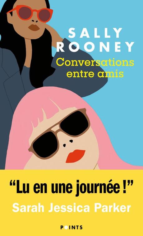 Sally Rooney – Conversations entre amis ***