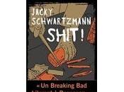 Jacky Schwartzmann Shit