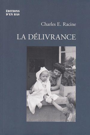 La délivrance, de Charles E. Racine