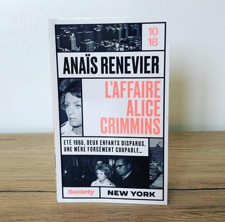 L’affaire Alice Crimmins – Anaïs Renevier