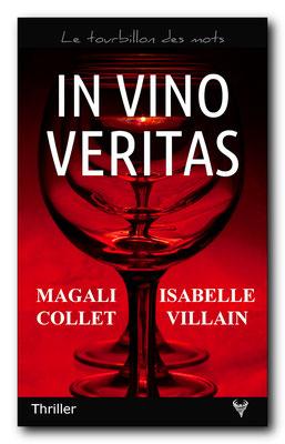 In vino veritas - Magali Collet, Isabelle Villain - Taurnada Éditions