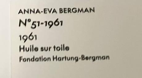 Musée d’Art Moderne – MAM- exposition  Anna-Eva Bergman »Voyage vers l’intérieur »  jusqu’au 16 Juillet 2023.