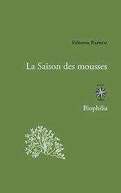 Fabienne Raphoz | La saison des mousses