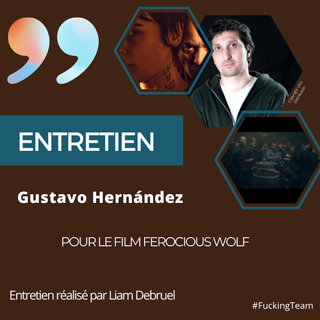[ENTRETIEN] : Entretien avec Gustavo Hernández (Ferocious Wolf)