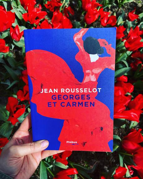 J’ai lu: Georges et Carmen de Jean Rousselot