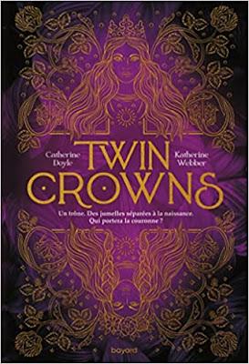 Twin Crowns, tome 1