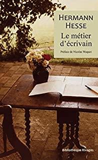 « Le Métier d’écrivain » de Hermann Hesse