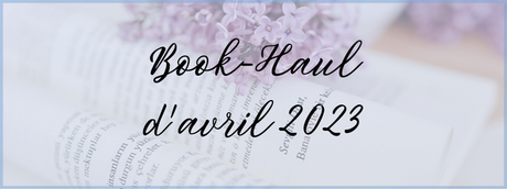 #84 Book-Haul d'Avril 2023