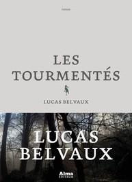 Les tourmentés de Lucas Belvaux