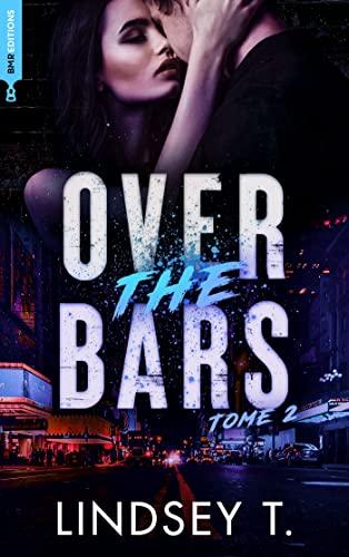 Mon avis sur le 2ème tome de Over the bars de Lindsey T