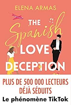 Mon avis sur The Spanish Love Deception d'Elena Armas