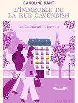 L'immeuble de la rue Cavendish - Tome 4 : Les tourments d'Hermine