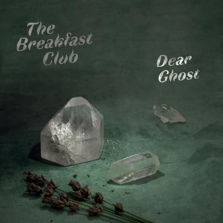 Dear Ghost - EP by The Breakfast Club