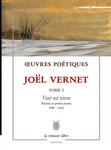 Joël Vernet | Œuvres Poétiques | Voir est vivre