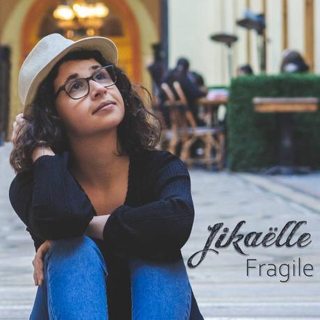 EP Fragile - Jikaëlle