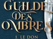 guilde ombres mort Anna Triss