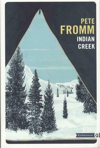 Indian Creek, Pete Fromm