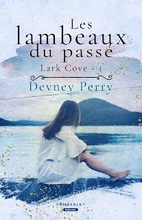 Lark Cove #1 Les lambeaux du passé de Devney Perry