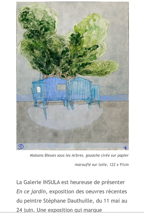 Galerie Insula  exposition Stéphane Dauthuille « En ce jardin » à partir du 11 Mai 2023.