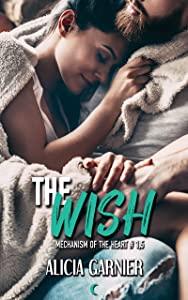 Mon avis sur The Wish d'Alicia Garnier. Mon avis sur The Wish d'Alicia Garnier.