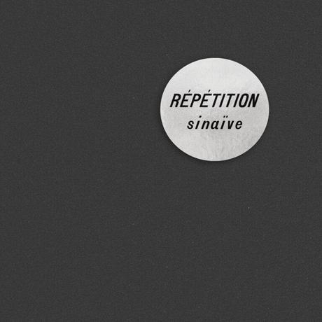 SINAÏVE – Répétition (2023) Sinaïve - Répétition