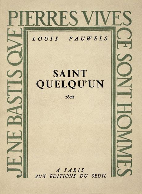 1947 - Louis Pauwels – Les apparitions de Marie.