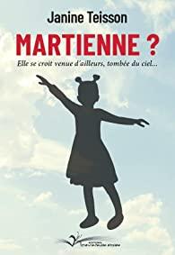 Martienne ?, Janine Teisson… coup de coeur !