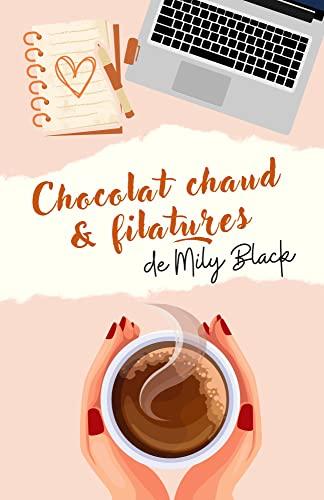 Chocolat chaud & filatures