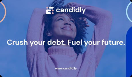 Candidly. Crush your Debt. Fuel you Future.