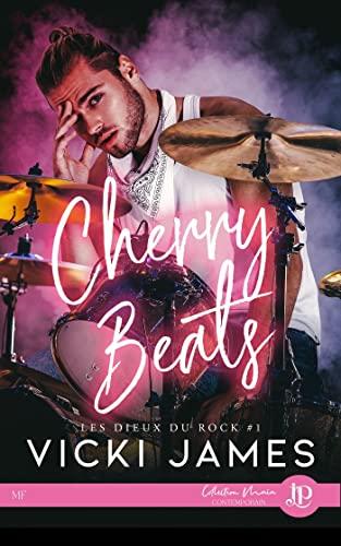 Mon avis sur Cherry Beats, le 1er tome des Dieux du rock de Vicki James Mon avis sur Cherry Beats, le 1er tome des Dieux du rock de Vicki James